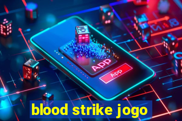 blood strike jogo
